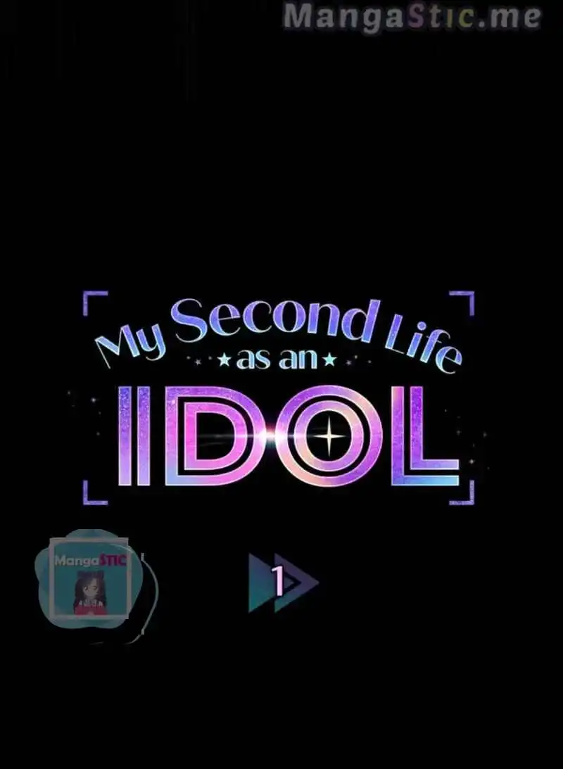 My Second Life as an Idol Chapter 1 9